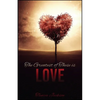 The Greatest of These Is Love - Paperback