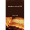 A Walk Through the Bible - Paperback