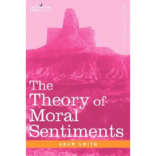 The Theory of Moral Sentiments - Hardcover