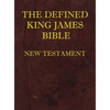 Defined King James Bible New Testament - Hardcover
