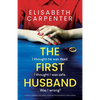 The First Husband: A totally gripping and utterly thrilling psychological page-turner - Paperback