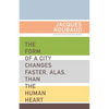 The Form of a City Changes Faster, Alas, Than the Human Heart: One Hundred Fifty Poems (1991-1998) - Paperback