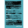 Feeling Trapped: Social Class and Violence Against Women Volume 9 - Paperback