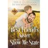 His Best Friend's Sister in the Show Me State - Paperback