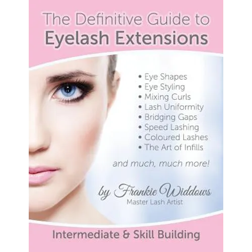The Definitive Guide To Eyelash Extensions Manual - Paperback