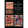 A History of Playing Cards and a Bibliography of Cards and Gaming - Paperback