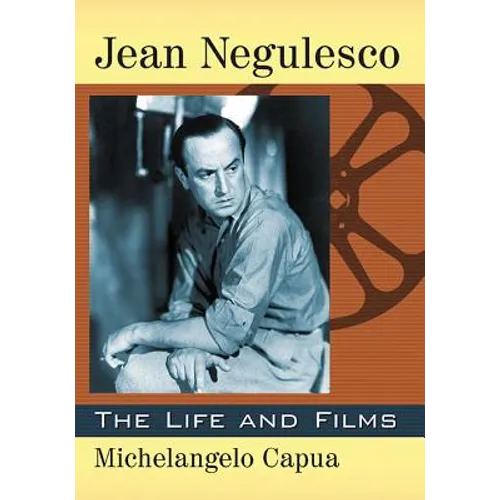 Jean Negulesco: The Life and Films - Paperback