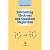Interacting Electrons and Quantum Magnetism - Paperback