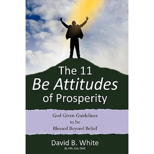 The 11 Be Attitudes of Prosperity - Paperback