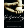 Godparenting: Nurturing the Next Generation - Paperback