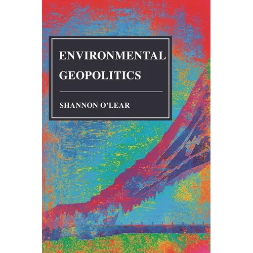Environmental Geopolitics - Hardcover