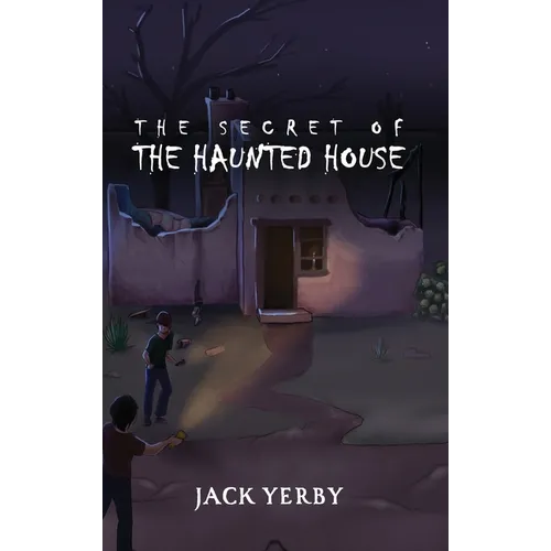 The Secret of the Haunted House - Hardcover