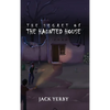 The Secret of the Haunted House - Hardcover