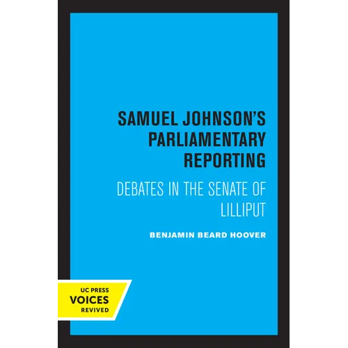 Samuel Johnson's Parliamentary Reporting: Debates in the Senate of Lilliput - Paperback