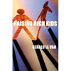 Raising Rich Kids - Paperback