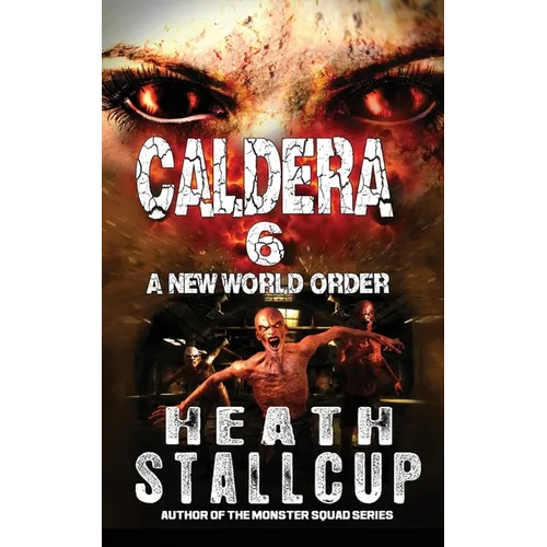 Caldera 6: New World Order - Paperback
