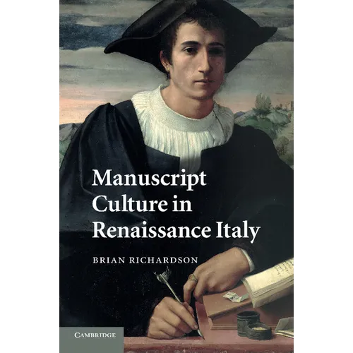 Manuscript Culture in Renaissance Italy - Paperback