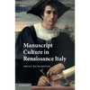 Manuscript Culture in Renaissance Italy - Paperback