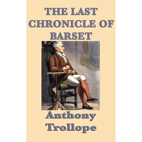 The Last Chronicle of Barset - Hardcover