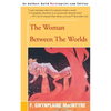 The Woman Between the Worlds - Paperback