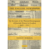 The English Newspaper, 1622 1932: An Account of the Physical Development of Journals Printed in London - Paperback