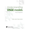 Understanding Dsge Models: Theory and Applications - Paperback