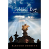 Soldier Boy: The War Between Michael and Lucifer - Paperback