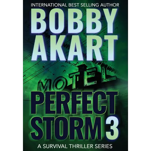Perfect Storm 3: Post Apocalyptic Survival Thriller - Hardcover