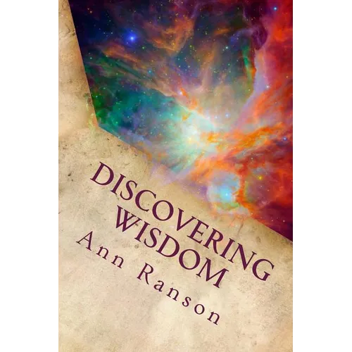 Discovering Wisdom: When We Realize We Are Love - Everything Shifts - Paperback