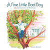 A Fine Little Bad Boy - Hardcover