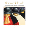 Abrazando La Vida - Paperback