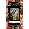 The Last of the Romantics: Romantic Poetry - Hardcover