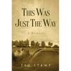 This Was Just the Way - Paperback