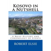 Kosovo in a Nutshell: A Brief HIstory and Chronology of Events - Paperback