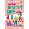 101 Movement Games for Children: Fun and Learning with Playful Moving - Hardcover