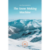 The Snow Making Machine - Paperback