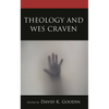 Theology and Wes Craven - Hardcover
