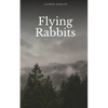 Flying Rabbits - Paperback