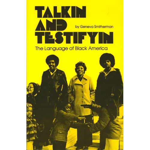Talkin and Testifyin: The Language of Black America (Revised) - Paperback