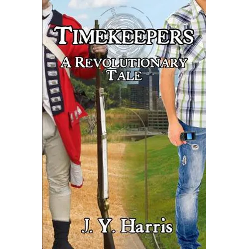 Timekeepers: A Revolutionary Tale - Paperback