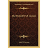 The Ministry Of Silence - Paperback
