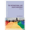 The International LGBT Rights Movement: A History - Hardcover