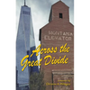Across the Great Divide: A Memoir - Paperback