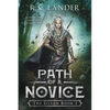 Path Of A Novice: The Silvan Book I - Paperback