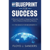 My Blueprint for Success: A Novice's Guide to Stepping onto the Path of Network Marketing Mastery: The Basics for Beginners - Paperback