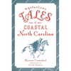 Mysterious Tales of Coastal North Carolina - Paperback