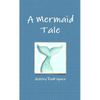 A Mermaid Tale - Paperback