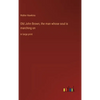 Old John Brown, the man whose soul is marching on: in large print - Hardcover