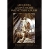 Les 81 Jours a Saint Michel Une Victoire Assuree - Hardcover