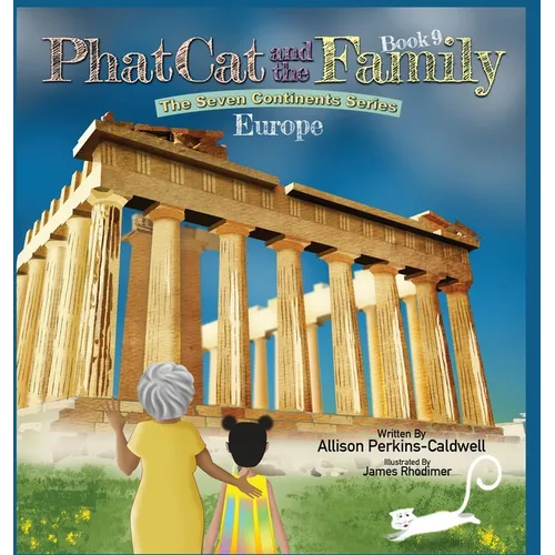 Phat Cat and the Family - The Seven Continents Series - Europe - Hardcover